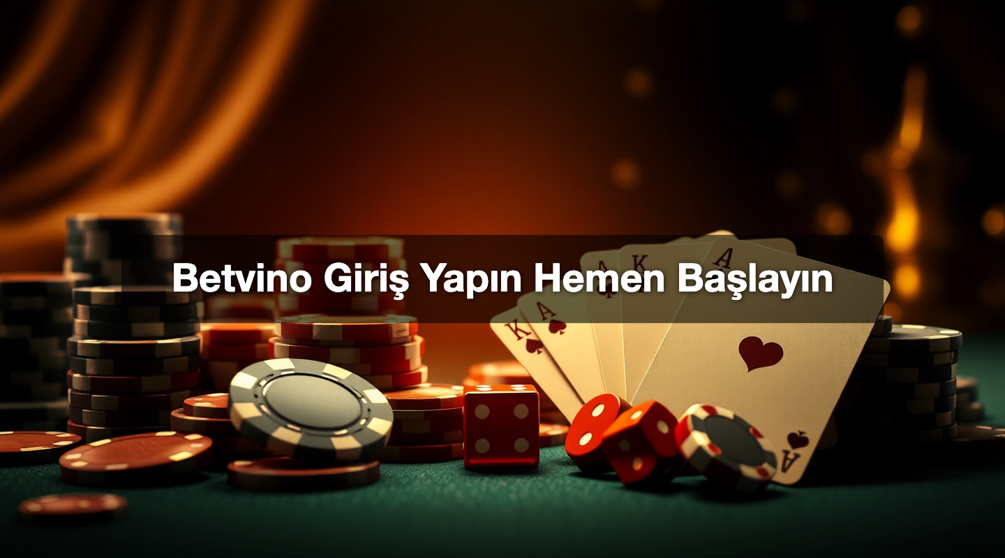 Betvino Giriş Yapın Hemen Başlayın
